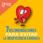 🇲🇽 7 RECOMENDACIONES PARA CONTROLAR LA INSUFICIENCIA CARDIACA