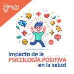 🇨🇱 IMPACTO DE LA PSICOLOGÍA POSITIVA EN LA SALUD