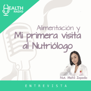 Alimentación y Primer Visita al Nutriólogo
